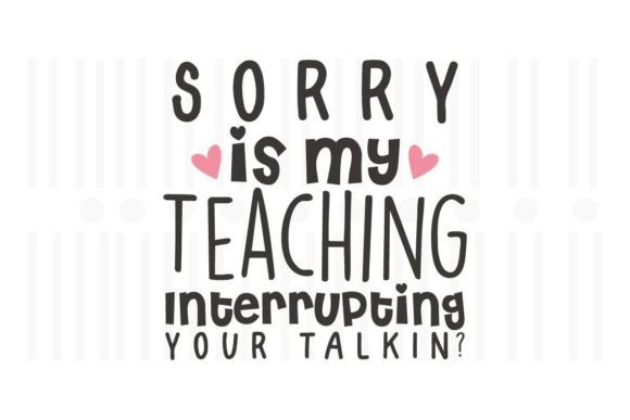 Sorry Is My Teaching Interrupting Your: Design Review