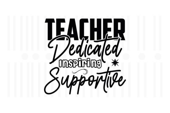 Teacher Dedicated Inspiring Supportive: Design Review