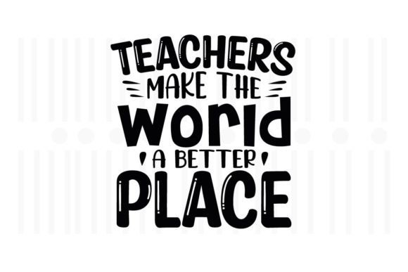 Teachers Make the World a Better Place: Design Review